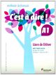 C'EST A DIRE A1 LIVRE ELEVE