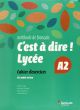 C'EST A DIRE LYCEE A2 EXERCICES