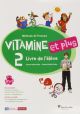 VITAMINE ET PLUS 2 LIVRE ELEVE