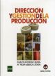 DIRECCIÓN Y GESTIÓN DE LA PRODUCCIÓN