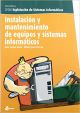 Instalación Y Mantenimiento De Equipos Y Sistemas Informáticos. CFGM