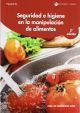 Seguridad e higiene en la manipulación de alimentos