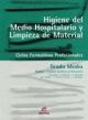 Higiene del Megio Hospitalario y Limpieza de Material