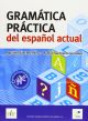 Gramática práctica del español actual