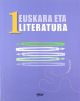 Batxilergoa 1 - Euskara eta Literatura 1