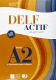 DELF ACTIF A2 SCOLAIRE ET JUNIOR BOOK + 2 AUDIO CDS