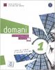 DOMANI 1 ALUM+DVD: Libro + DVD ROM 1: Vol. 1